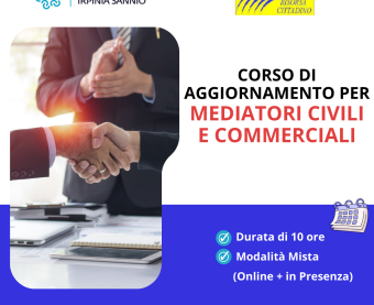 Corso di aggiornamento speciale per Mediatori Civili e Commerciali Corso di aggiornamento speciale per Mediatori Civili e Commerciali