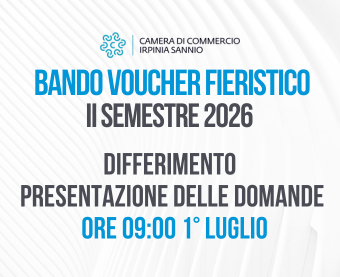 DIFFERIMENTO DELL'APERTURA DEI TERMINI DI PRESENTAZIONE DELLE DOMANDE BANDO FIERE – ANNO 2026 – II SEMESTRE