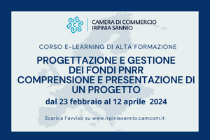 Il 23 febbraio al via il corso di alta formazione "Progettazione e gestione  dei fondi PNRR. Comprensione e presentazione di un progetto” | Camera di  Commercio Irpinia Sannio
